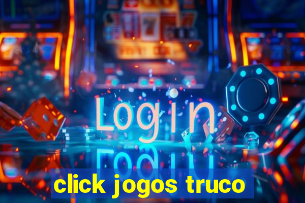 click jogos truco